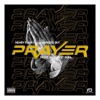 Prayer (feat. Kweku Sky) - Single