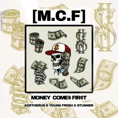 M.C.F (Money come first) (feat. Young fresh & Stunner) - Single