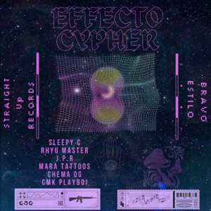 Efecto Cypher (S.U.R X B.S) (feat. Sleepy C, El Rhyu Master, J.P.R, Mara Tattoos, El Chema OG & CMK PLAYBOI) - Single