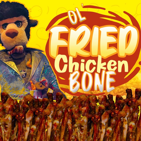 Ol Fried Chicken Bone (feat. King Puff) - Single