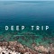 Deep Trip (Crete) - Stahu lyrics