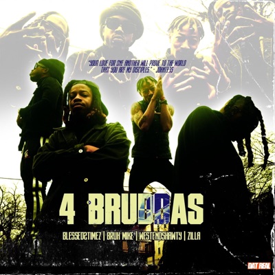 4 Bruddas