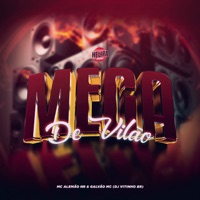 Mega de Vilão - Single - MC ALEMÃO NR, DJ Vitinho BR & Galvão Mc
