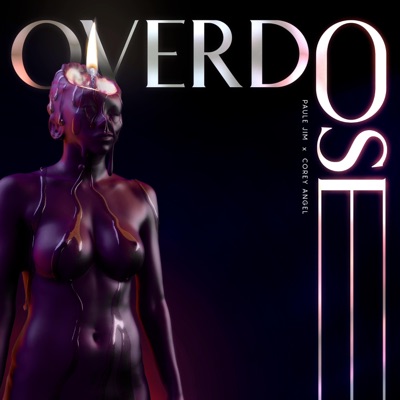 Overdose (feat. Corey Angel) - Single