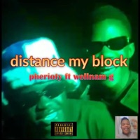 Distance my block (feat. Wellnam g) - Single - Pherioty