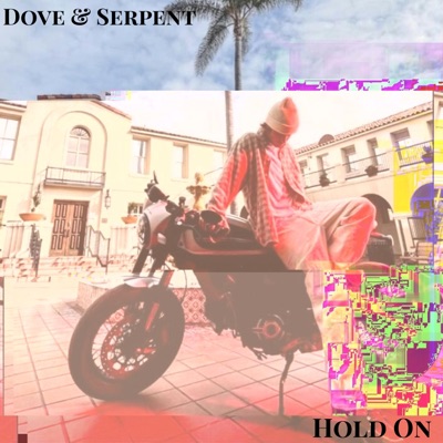 Hold On (Dove & Serpent Remix) [Dove & Serpent Remix] - Single