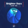 Brighter Days - Single