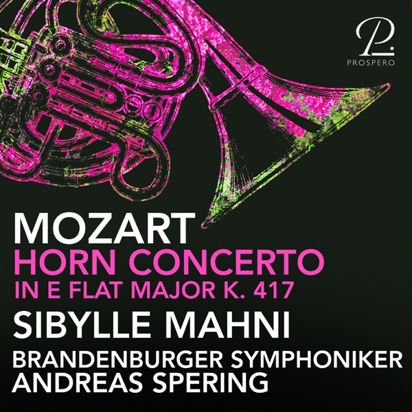 Mozart: Horn Concerto No. 2 in E-Flat Major, K. 417 - Single