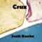 Crux - Scott Kuehn lyrics