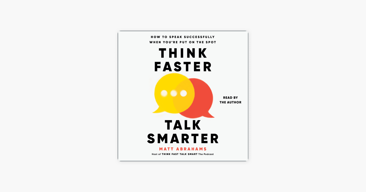 Think Fast, Talk Smart: The Podcast