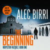 The Beginning: Inspector Vazquez, Book 1 (Unabridged) - Alec Birri