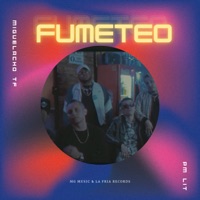 Fumeteo - Single - Miguelacho TF & PM LIT