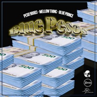 Blue Pesos - Single (feat. Mellow Thing & Blue Prince) - Single - Peso 90003