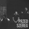 Przed szereg (feat. Kopciu, Zoyo) - Single