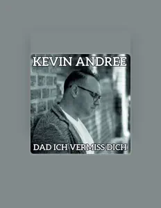 Kevin Andreeを聴いたり、ミュージックビデオを鑑賞したり、経歴やツアー日程などを確認したりしましょう！