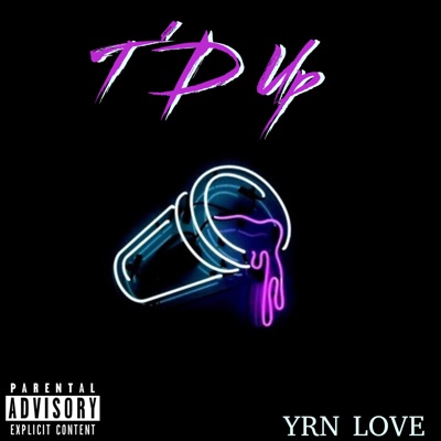 T'd Up (feat. IamJasonDean) - Single