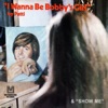 I Wanna Be Bobby's Girl / Show Me - Single