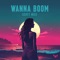 Wanna Boom artwork