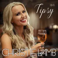 Tipsy — Christie Lamb