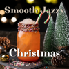 Smooth Jazzy Christmas - Christmas Cocktail Jazz, Christmas Cocktail Party & Christmas Jazz Cocktail