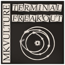 MKVULTURE - Terminal Freakout