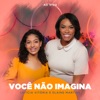 Você Não Imagina (Ao Vivo) - Single