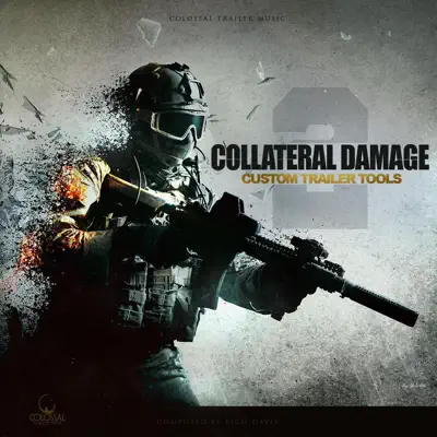 Escucha Collateral Damage 2 de Colossal Trailer Music.