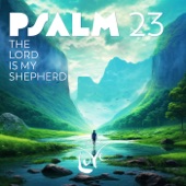 Psalm 23 - The Lord Is My Shepherd artwork