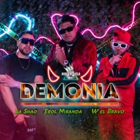 Demonia (feat. w el bravo & La Shao) - Single - Ebol Miranda