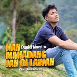 Chord Gitar Nan Mahadang Jan Di Lawan - Daniel Maestro