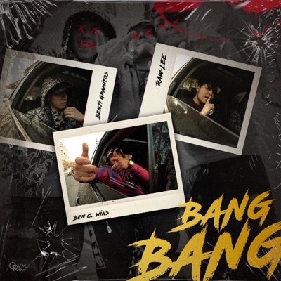 Bang Bang (feat. Benji Gramitos & Raw-Lee) - Single