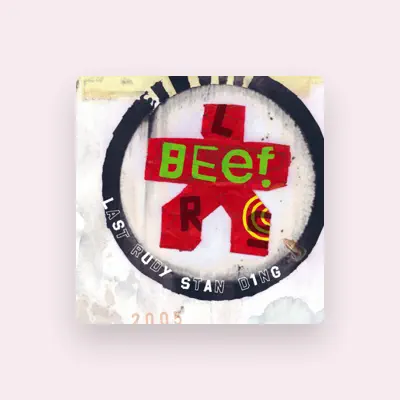 Listen to Beef, watch music videos, read bio, see tour dates & more!