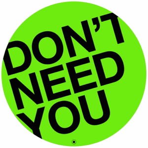 Don't Need You - EP