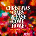 Christmas Baby Please Come Home