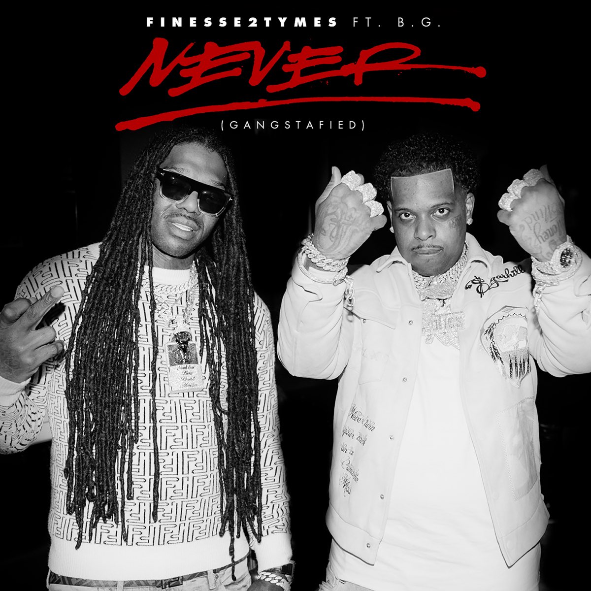 ‎Never (Gangstafied) [feat. B.G.] - Single - Album By Finesse2Tymes ...