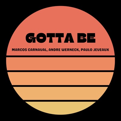 Gotta Be - Single