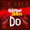 Do (feat. Skales) - UDEIGWE lyrics