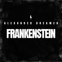 Frankenstein - Single - Alexander Dreamer