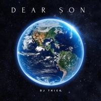 Dear Son - Single - DJ Thick