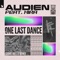 One Last Dance (feat. XIRA) - Audien lyrics
