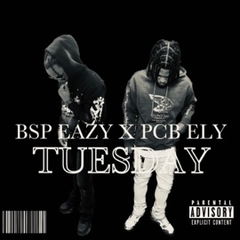 TUESDAY (feat. PCB ELY) BSP EAZY