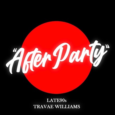 After Party (feat. Travae Williams) - Single