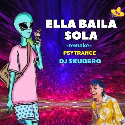 Dj Skudero - Ella Baila Sola (Psy trance Peso Plumax)