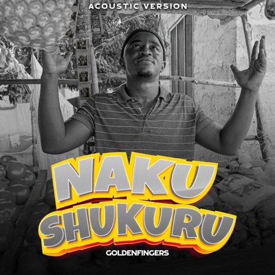 Nakushukuru (Acoustic Version) - Single