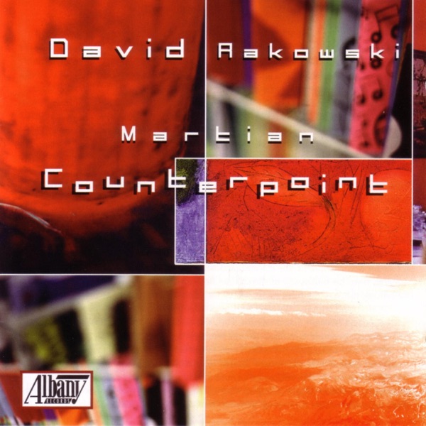 Rakowski: Martian Counterpoint