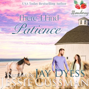 There I Find Patience: Strawberry Sands Beach Romance, Book 8 (Unabridged)