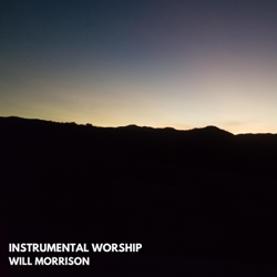 Instrumental Worship (Instrumental) - Will Morrison Cover Art
