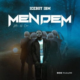 Men Dem Iceboy IBM