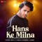 Hans Ke Milna - Stebin Ben Version - Stebin Ben & Amjad Nadeem Aamir lyrics