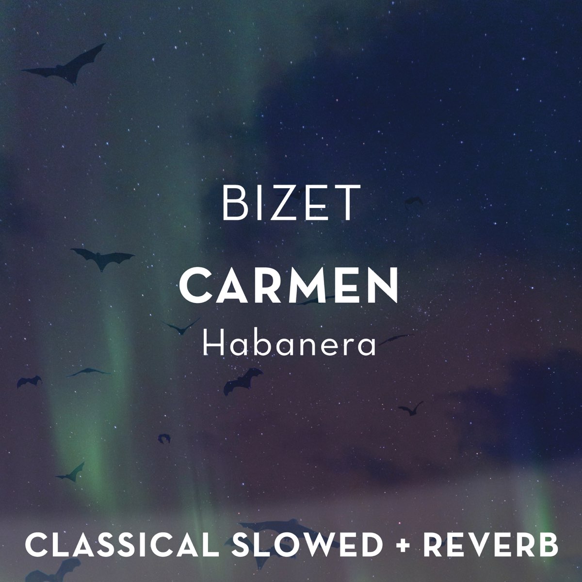 Bizet: Carmen - Habanera - Slowed + Reverb - Single” álbum De Classical ...